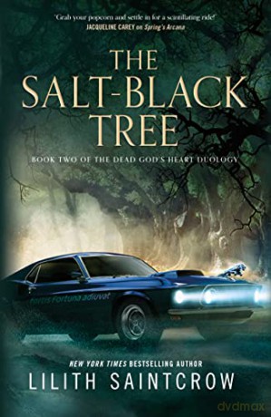 Saltblack Tree The - Lilith Saintcrow [KSIĄŻKA]