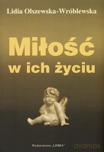 Miłość W Ich Życiu - Olszewska Wróblewska [KSIĄŻKA]