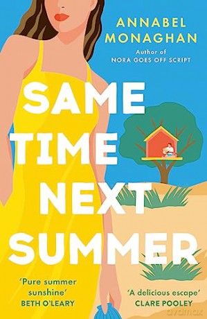 Same Time Next Summer - Annabel Monaghan [KSIĄŻKA]