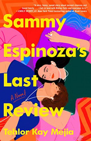Sammy Espinozas Last Review - Tehlor Kay Mejia [KSIĄŻKA]