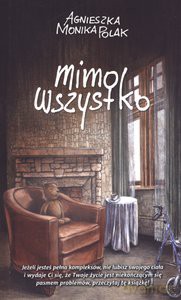 Mimo Wszystko - Polak A. [KSIĄŻKA]