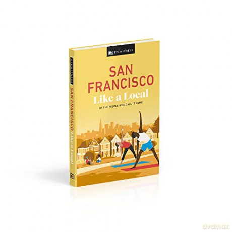 San Francisco Like A Local [KSIĄŻKA]