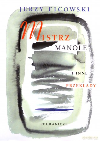 Mistrz Manole I Inne Przekłady - Ficowski J. [KSIĄŻKA]