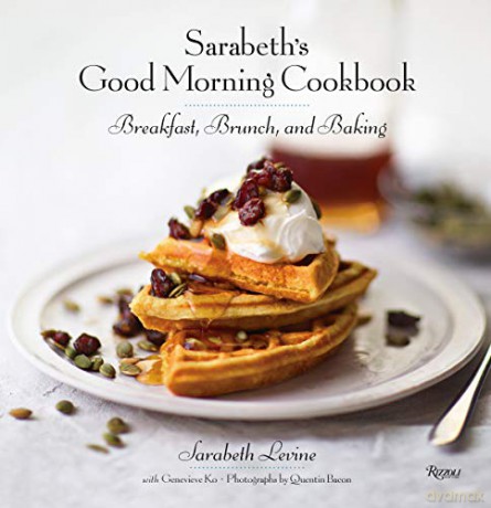 Sarabeths Good Morning Cookbook - Sarabeth Levine [KSIĄŻKA]