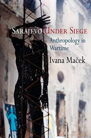 Sarajevo Under Siege - Ivana Macek [KSIĄŻKA]