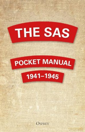 Sas Pocket Manual 1941-1945 - C Westhorp [KSIĄŻKA]