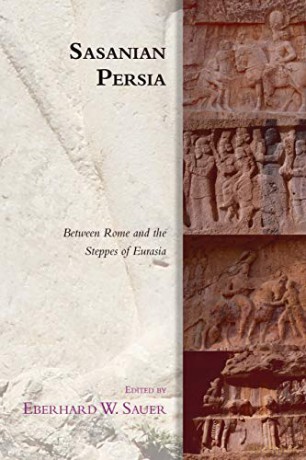 Sasanian Persia - Sauer Eberhard W [KSIĄŻKA]