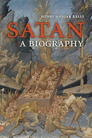 Satan A Biography - Henry Ansgar Kelly [KSIĄŻKA]