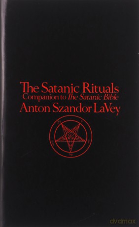 Satanic Rituals - Anton Szandor Lavey [KSIĄŻKA]
