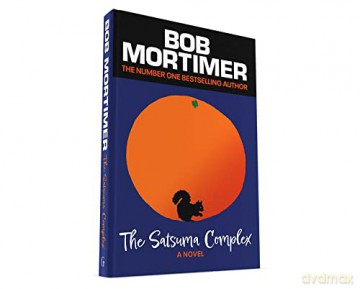 Satsuma Complex - Bob Mortimer [KSIĄŻKA]