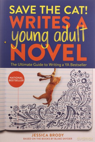 Save The Cat Writes A Young Adult Novel - Jessica Brody [KSIĄŻKA]