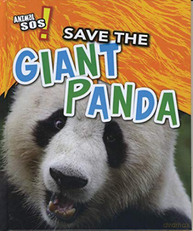 Save The Giant Panda - Angela Royston [KSIĄŻKA]