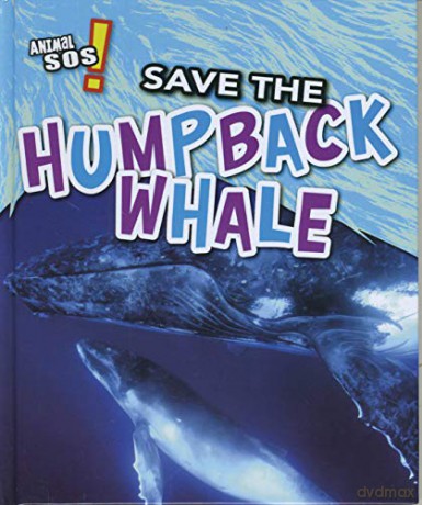 Save The Humpback Whale - Spilsbury Louise [KSIĄŻKA]