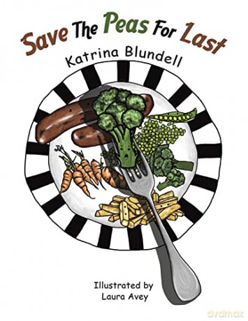 Save The Peas For Last - Katrina Blundell [KSIĄŻKA]