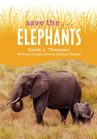 Save Theelephants - Sarah L. Thomson [KSIĄŻKA]