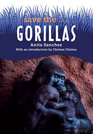 Save Thegorillas - Anita Sanchez [KSIĄŻKA]