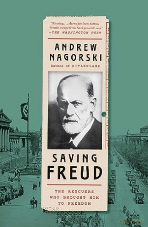 Saving Freud - Andrew Nagorski [KSIĄŻKA]