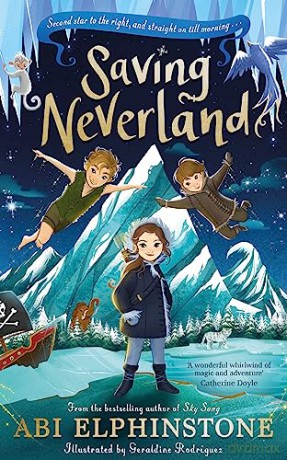 Saving Neverland - Abi Elphinstone [KSIĄŻKA]