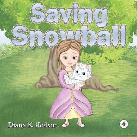 Saving Snowball - Diana K. Hodson [KSIĄŻKA]