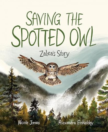 Saving The Spotted Owl - Nicola Jones [KSIĄŻKA]