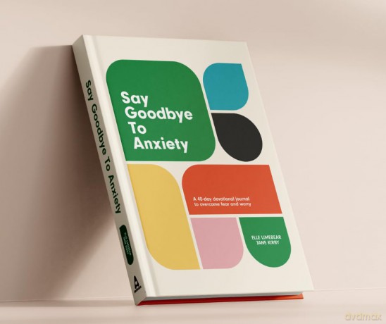 Say Goodbye To Anxiety [KSIĄŻKA]