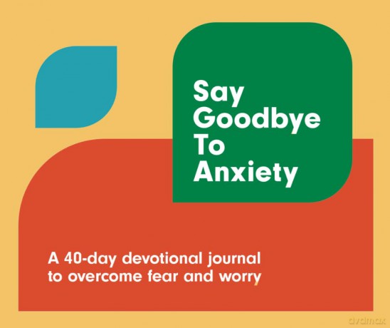Say Goodbye To Anxiety [KSIĄŻKA]