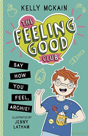 Say How You Feel Archie - Kelly Mckain [KSIĄŻKA]