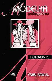 Modelka Profesjonalna - Yahu Pawul [KSIĄŻKA]