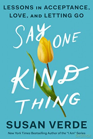 Say One Kind Thing - Susan Verde [KSIĄŻKA]