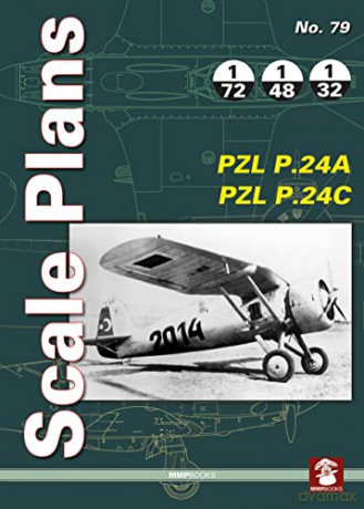 Scale Plans No 79 Pzl P24a Pzl P24c [KSIĄŻKA]