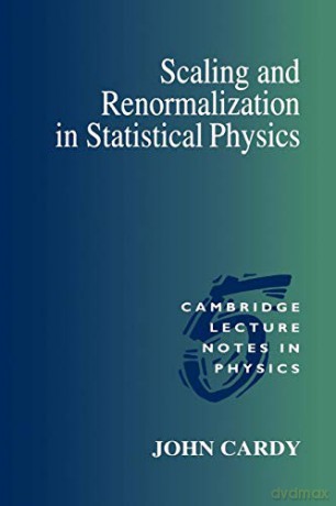 Scaling And Renormalization In Statisti - Cardy John [KSIĄŻKA]