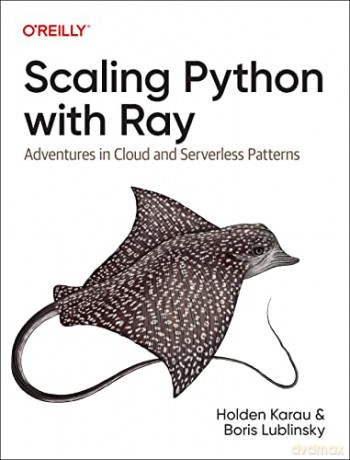 Scaling Python With Ray - Holden Karau [KSIĄŻKA]