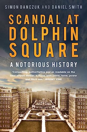 Scandal At Dolphin Square - Simon Danczuk [KSIĄŻKA]