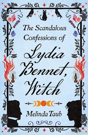 Scandalous Confessions Of Lydia Bennet - Melinda Taub [KSIĄŻKA]