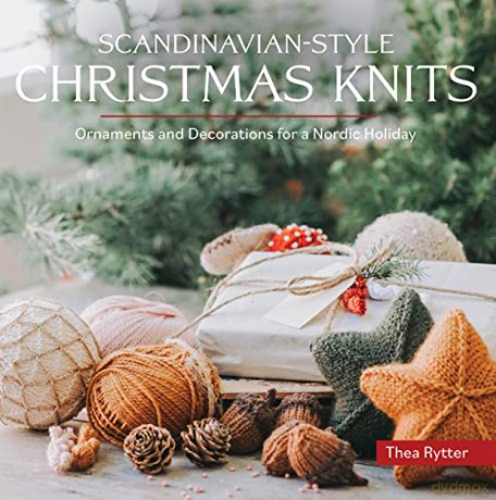 Scandinavianstyle Christmas Knits - Thea Rytter [KSIĄŻKA]