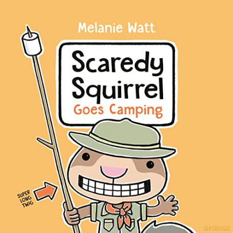 Scaredy Squirrel Goes Camping - Melanie Watt [KSIĄŻKA]