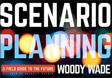 Scenario Planning - Woody Wade [KSIĄŻKA]