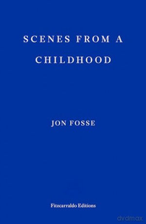 Scenes From A Childhood - Jon Fosse [KSIĄŻKA]