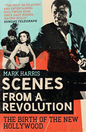 Scenes From A Revolution - Mark Harris [KSIĄŻKA]