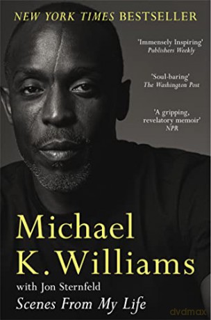 Scenes From My Life A Memoir - Michael K Williams [KSIĄŻKA]
