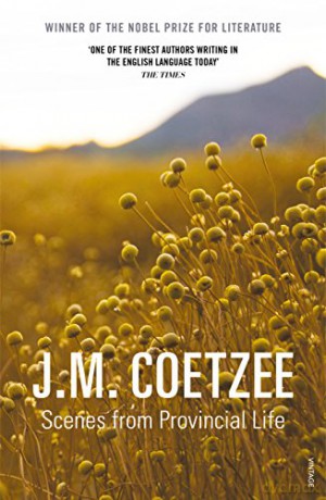Scenes From Provincial Life - J M Coetzee [KSIĄŻKA]