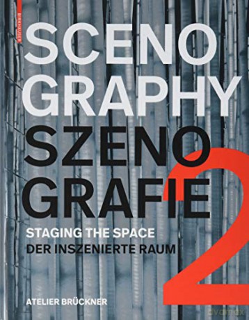 Scenography Szenografie 2 - Atelier Br Ckner Gmb [KSIĄŻKA]