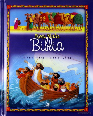 Moja Mała Biblia - James B., Corke [KSIĄŻKA]