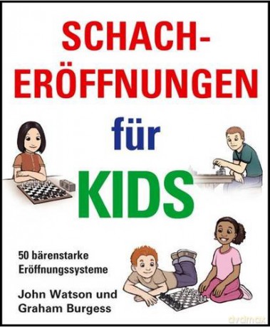 Schacheroffnungen Fur Kids - John Watson [KSIĄŻKA]