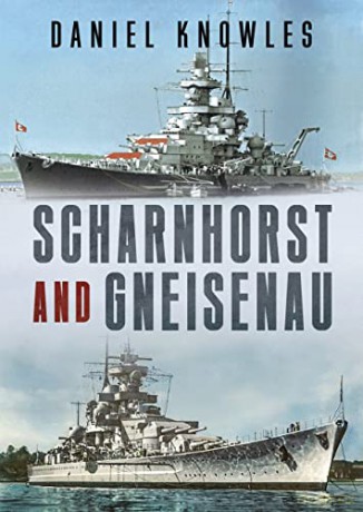 Scharnhorst And Gneisenau - Knowles Daniel [KSIĄŻKA]