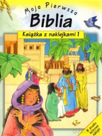 Moja Pierwsza Biblia Cz.1 Książka Z Naklejkami [KSIĄŻKA]