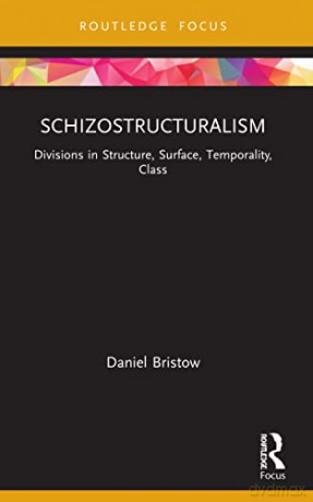 Schizostructuralism - Daniel Bristow [KSIĄŻKA]