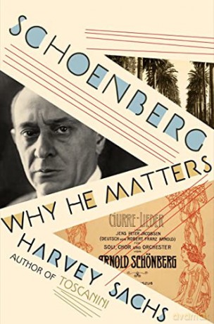 Schoenberg Why He Matters - Harvey Sachs [KSIĄŻKA]