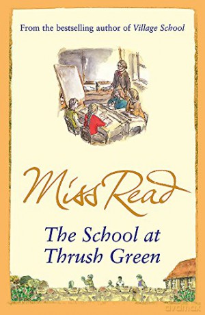 School At Thrush Green - Miss Read [KSIĄŻKA]