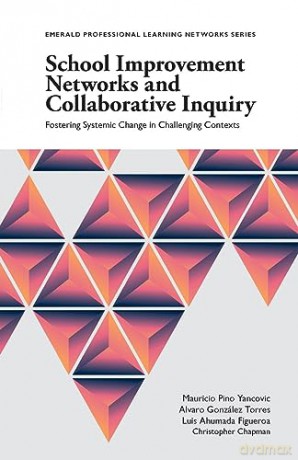 School Improvement Networks And Collabor - Mauricio Yancovic [KSIĄŻKA]
